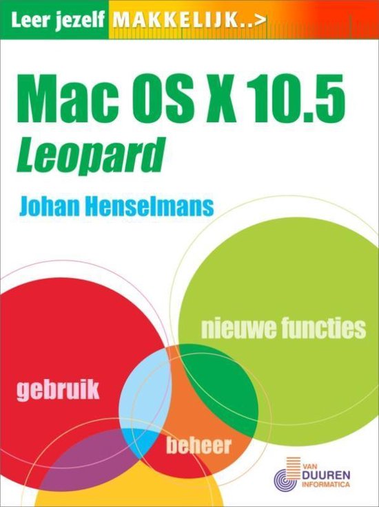 Cover van het boek 'Leer Jezelf Makkelijk Mac OSX 10.5 Leopard' van J.H.M. Henselmans