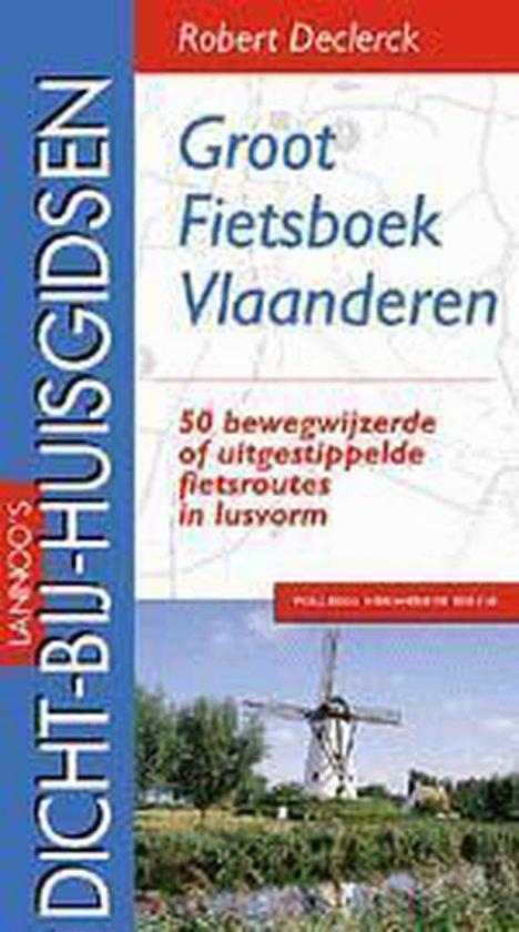 Lannoo's dicht-bij-huisgidsen Groot fietsboek Vlaanderen - cover