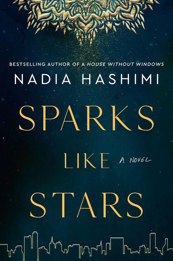 Boekcover van 'Sparks Like Stars' van Nadia Hashimi, met een nachtelijke hemel, gouden sterren en een stad silhouet.