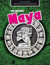 Analysing Ancient Civilizations The Ancient Maya
