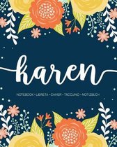 Karen: Notebook - Libreta - Cahier - Taccuino - Notizbuch: 110 pages paginas seiten pagine: Modern Florals First Name Noteboo