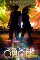 The Twin Prophecies - The Twin Prophecies: Origins