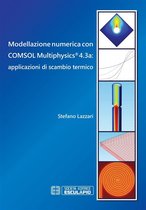 Modellazione numerica con COMSOL Multiphysics 4.3a: applicazioni di scambio termico