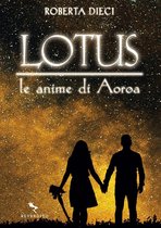Lotus 1 - Lotus - Le anime di Aoroa
