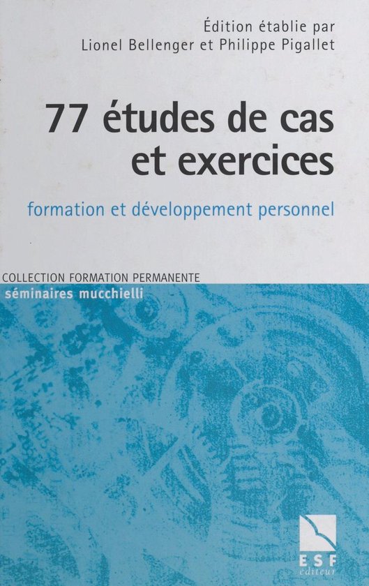 77 études de cas et exercices à l'usage des formateurs en  ... - cover
