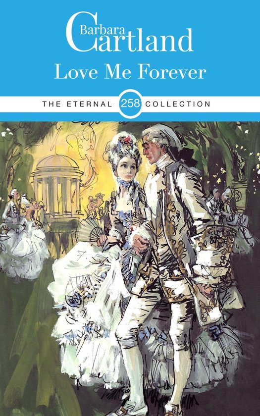 The Eternal Collection 258 - Love Me For Ever - cover