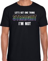 lets get one thing straight I am not - regenboog / LHBT/ gay t-shirt zwart voor heren -  LHBTshirt / kleding / outfit 2XL