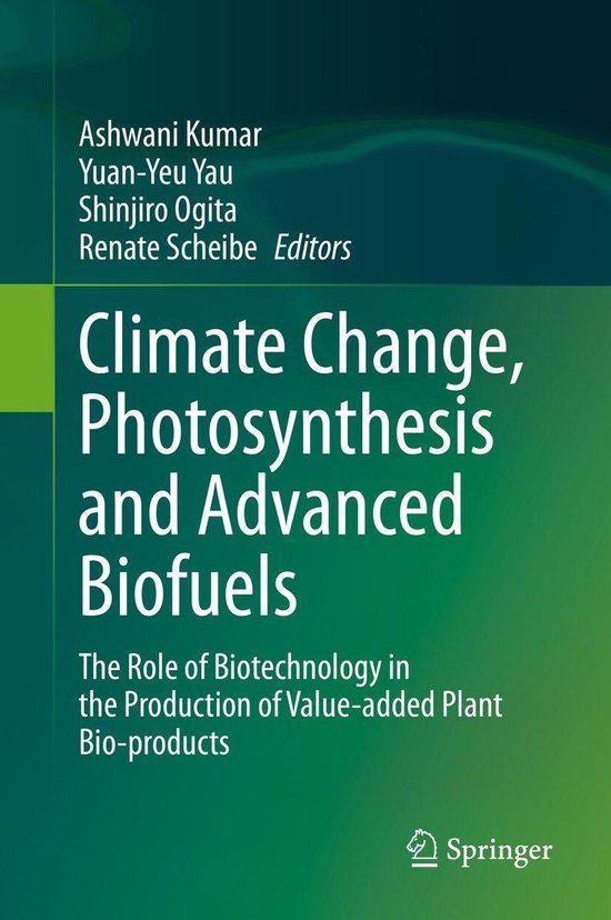 Climate Change, Photosynthesis and Advanced Biofuels - cover