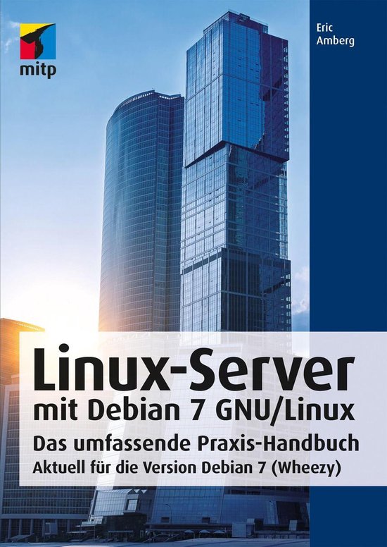 mitp Professional - Linux-Server mit Debian 7 GNU/Linux - cover