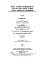 Policy proposals from members of Congress to reform the nation's surface transportation programs