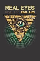 Real Eyes Real Lies Notebook