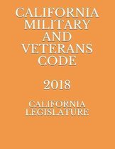 California Military and Veterans Code 2018