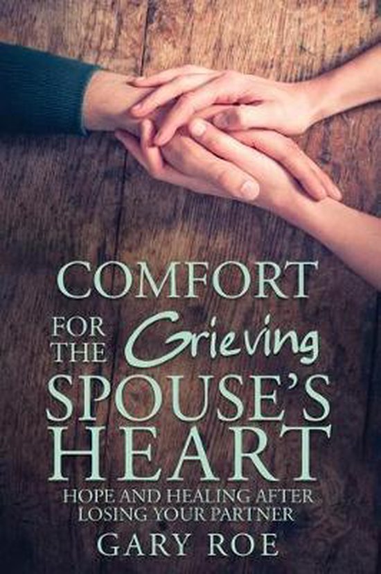Comfort for the Grieving Spouse's Heart - cover