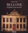 Bellone alchemie d'une maison