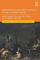 Routledge Studies in the History of Witchcraft, Demonology and Magic - Demonology and Witch-Hunting in Early Modern Europe