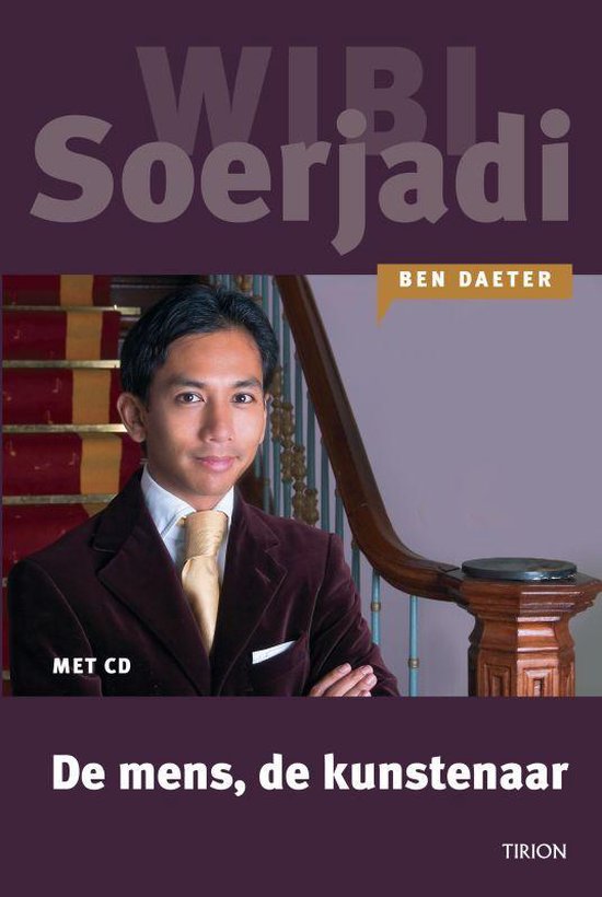 Cover van het boek 'Wibi Soerjadi met CD de mens de kunstenaar'