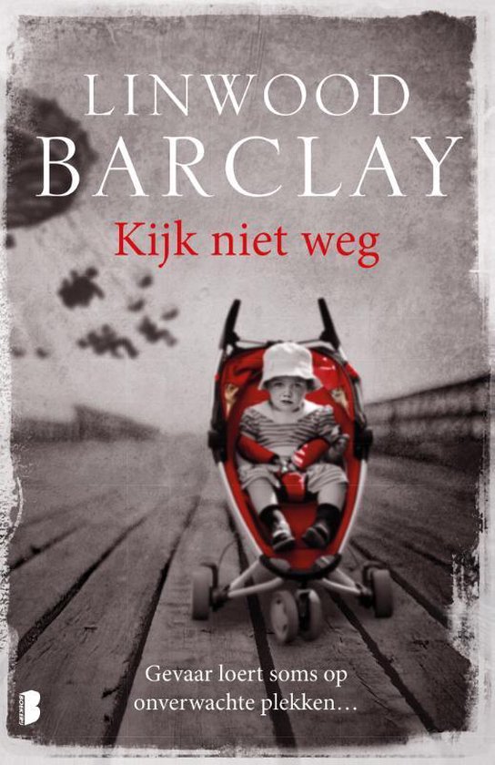 Boekomslag met de titel 'Kijk niet weg' en een foto van een baby in een rode kinderwagen, met een wazige achtergrond.