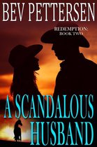 Redemption Romantic Mystery Series 2 - A Scandalous Husband