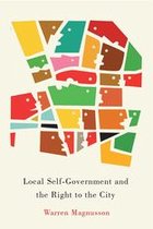 McGill-Queen's Studies in Urban Governance 1 - Local Self-Government and the Right to the City