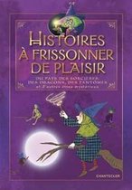 Histoires Ã frissonner de plaisir : Du pays des sor... | Book