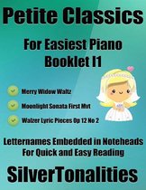 Petite Classics for Easiest Piano Booklet I1