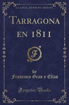 Tarragona En 1811 (Classic Reprint)