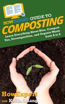 HowExpert Guide to Composting