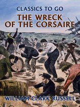 Classics To Go - The Wreck of the Corsaire