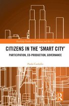 Routledge Studies in Urbanism and the City - Citizens in the 'Smart City'