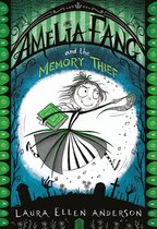 The Amelia Fang Series - Amelia Fang and the Memory Thief (The Amelia Fang Series)