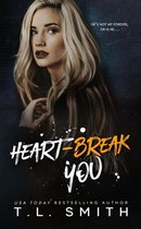 The Heartbreak Duet 2 - Heartbreak You