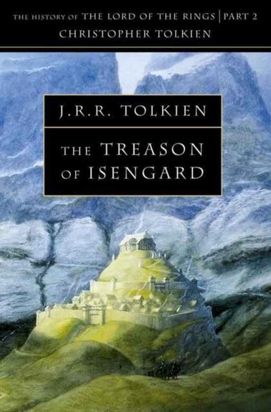 The Treason of Isengard (The History of Middle-earth, Book 7)