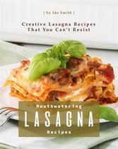 Mouthwatering Lasagna Recipes