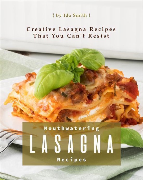 Mouthwatering Lasagna Recipes - cover