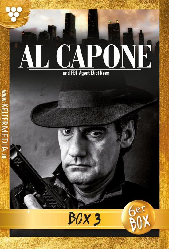 Al Capone 3 Al Capone Jubiläumsbox 3 Kriminalroman (ebook), Al Cann