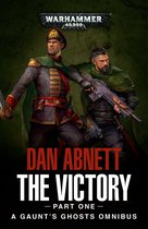 Gaunt’s Ghosts: Warhammer 40,000 1 - The Victory: Part One
