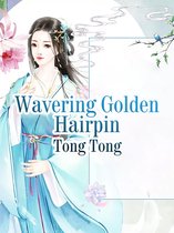 Volume 1 1 - Wavering Golden Hairpin