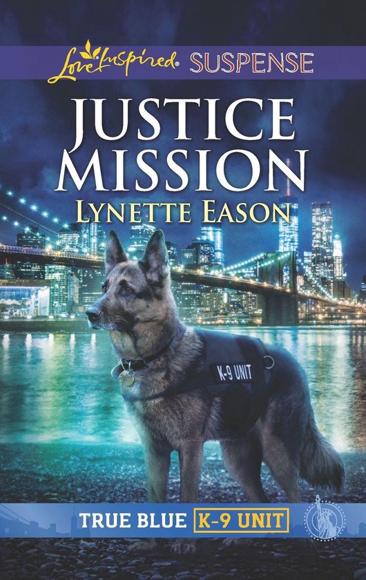 True Blue K-9 Unit 2 - Justice Mission - cover