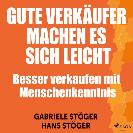 Gute Verkäufer machen es sich leicht - Besser verkaufen mit ... - cover