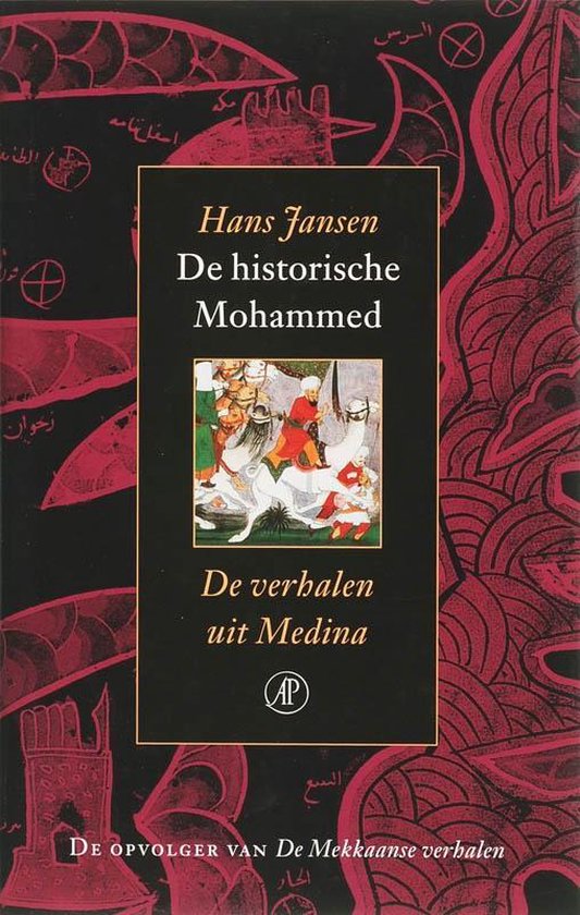 De historische Mohammed / de verhalen uit Medina