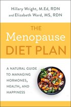 Menopause Diet Plan A Complete Guide to Managing Hormones, Health, and Happiness A Natural Guide to Managing Hormones, Health, and Happiness