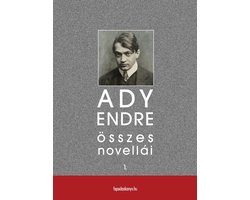 Ady Endre összes novellái I. kötet