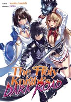 The Holy Knight's Dark Road 1 - The Holy Knight's Dark Road: Volume 1