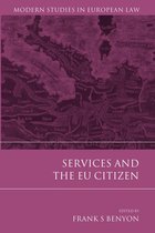 Modern Studies in European Law - Services and the EU Citizen