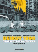 Beirut 1990 - Snapshots of a Civil War 2 - Beirut 1990 - Snapshots of a Civil War