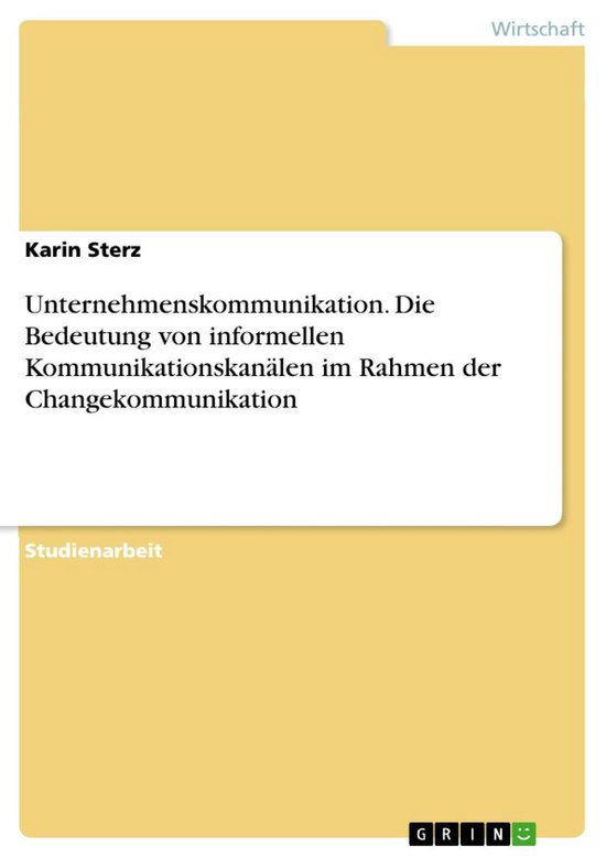 Unternehmenskommunikation. Die Bedeutung von informellen Kom ... - cover