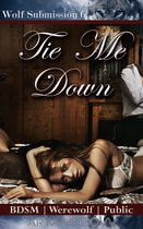 Wolf Submission 6 - Tie Me Down