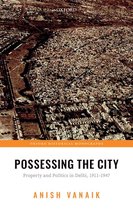 Oxford Historical Monographs - Possessing the City