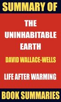 Summary of The Uninhabitable Earth by David Wallace-Wells