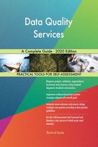 Data Quality Services A Complete Guide - 2020 Edition